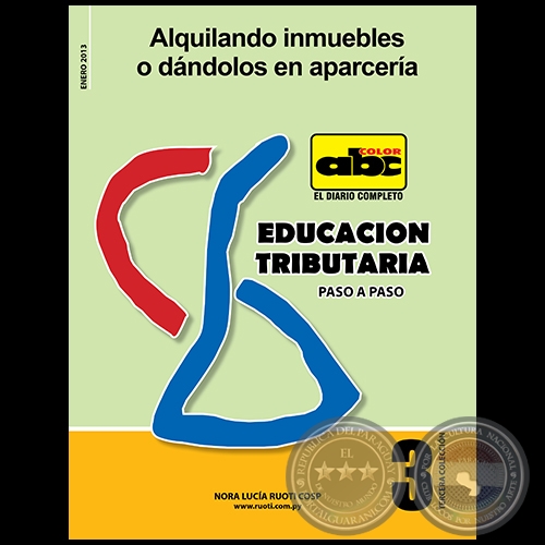 EDUCACIÓN TRIBUTARIA Nº 3 - Autora: NORA LUCÍA ROUTI COSP - Enero 2013